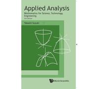 Applied Analysis: Mathematics For Science, Technology, Engineering (third Edition)