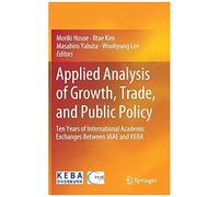 Applied Analysis Of Growth, Trade, And Public Policy