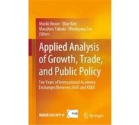 Applied Analysis of Growth Trade and Public Policy - Springer Verlag Singapore - Springer Verlag Singapore - Livre en Anglais - Hardback Springer Verlag SingaporeSpringer Verlag Singapore (Auteur)