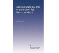 Applied anatomy and oral surgery, for dental students. 3