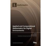 Applied And Computational Mathematics For Digital Environments
