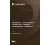 Applied And Computational Mathematics For Digital Environments, 2nd Edition