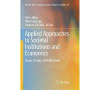 Applied Approaches To Societal Institutions And Economics