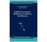 Applied Asymptotic Methods In Nonlinear Oscillations