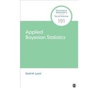 Applied Bayesian Statistics by Lynch & Scott M. Duke University & USA Lynch Scott M. Duke University USA (Auteur)