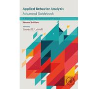 Applied Behavior Analysis Advanced Guidebook: A Manual for Professional Practice