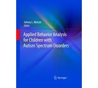 Applied Behavior Analysis For Children With Autism Spectrum Disorders