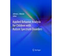 Applied Behavior Analysis For Children With Autism Spectrum Disorders