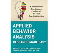 Applied Behavior Analysis Research Made Easy by Patrick Friman Patrick Friman (Auteur)