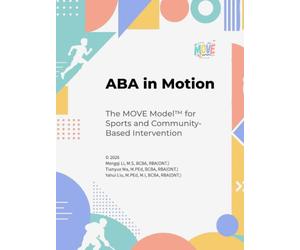 Applied Behaviour Analysis in Motion: The MOVE Model for Sports and Community-Based Intervention