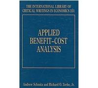 Applied Benefit Cost Analysis, The International Library of Critical Writings in Economics Series Andrew Schmitz (Auteur)