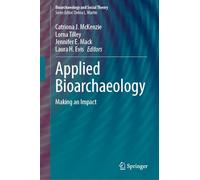 Applied Bioarchaeology: Making an Impact