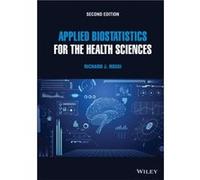 Applied Biostatistics For The Health Sciences