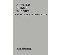 Applied Chaos Theory: A Paradigm for Complexity