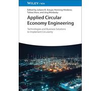 Applied Circular Economy Engineering: Technologies and Business Solutions to Implement Circularity