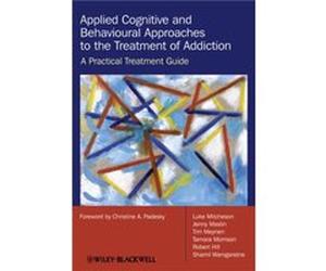 Applied Cognitive and Behavioural Approaches to the Treatment of Addiction by Luke Mitcheson Paperback Book Collectif (Auteur)