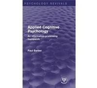 Applied Cognitive Psychology - Paul Barber - Taylor amp Francis Ltd - Livre en Anglais - Hardback Paul BarberPaul Barber (Auteur)
