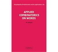 Applied Combinatorics On Words, Encyclopedia of Mathematics and Its Applications M. Lothaire (Auteur)