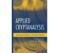 Applied Cryptanalysis: Breaking Ciphers in the Real World