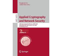Applied Cryptography and Network Security: 24th International Conference, ACNS 2026, Stony Brook, NY, USA, June 22-25, 2026, Proceedings, Part II