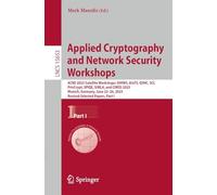 Applied Cryptography and Network Security Workshops: Acns 2025 Satellite Workshops: Aihws, Aiots, Qshc, Sci, Privcrypt, Spiqe, Simla and Cimss 2025, ... 23-26, 2025, Revised Selected Papers
