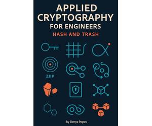 APPLIED CRYPTOGRAPHY FOR ENGINEERS: HASH AND TRASH