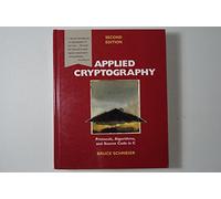 Applied Cryptography: Protocols, Algorithms, and Source Code in C