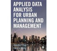 Applied Data Analysis for Urban Planning and Management Edited by Alasdair Rae , Edited by Cecilia Wong (Auteur)