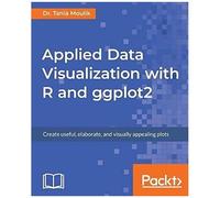 Applied Data Visualization With R And Ggplot2