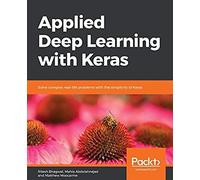 Applied Deep Learning With Keras