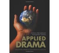 Applied Drama: A Facilitator's Handbook for Working in Community - [Version Originale] Inconnu (Auteur)