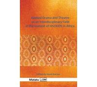 Applied Drama And Theatre As An Interdisciplinary Field In The Context Of Hiv/Aids In Africa