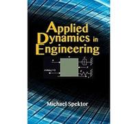 Applied Dynamics in Engineering - [Livre en VO] Michael Spektor (Auteur)