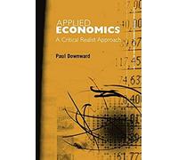Applied Economics And The Critical Realist Critique