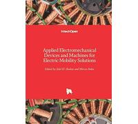 Applied Electromechanical Devices And Machines For Electric Mobility Solutions