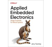 Applied Embedded Electronics: Design Essentials for Robust Systems [Paperback]