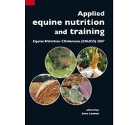 Applied Equine Nutrition And Training