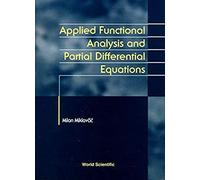Applied Functional Analysis And Partial Differential Equations