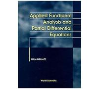 Applied Functional Analysis And Partial Differential Equations