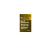 Applied Geography And Geoinformatics For Sustainable Development