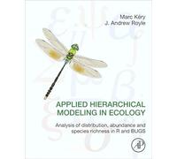 Applied Hierarchical Modeling In Ecology: Analysis Of Distribution, Abundance And Species Richness In R And Bugs