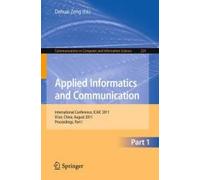 Applied Informatics And Communication, Part I
