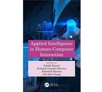 Applied Intelligence in HumanComputer Interaction Applied Intelligence in HumanComputer Interaction (Auteur)