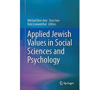 Applied Jewish Values In Social Sciences And Psychology