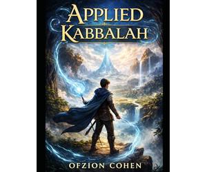 Applied Kabbalah: On the Difference Between a Destination and a Life