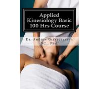 Applied Kinesiology Basic 100 Hrs Course