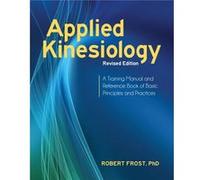 Applied Kinesiology Revised Edition by Robert Frost Inconnu (Auteur)