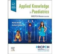 Applied Knowledge in Paediatrics MRCPCH Mastercourse Applied Knowledge in Paediatrics MRCPCH Mastercourse (Auteur)
