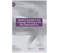 Applied Linguistics And Language Teaching In The Neo-Nationalist Era