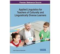 Applied Linguistics For Teachers Of Culturally And Linguistically Diverse Learners